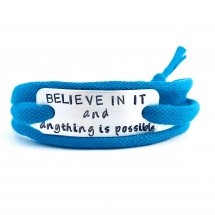 Believe in it and anything is possible armband