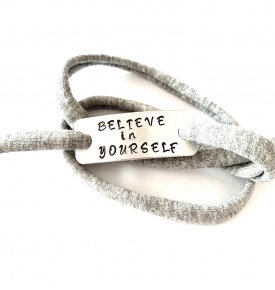 BELIEVE IN YOURSELF armband